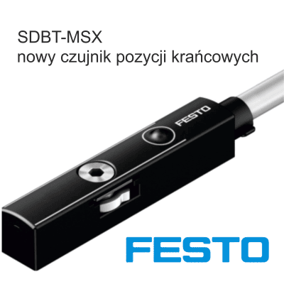 FESTO SDBT-MSX - nowy czujnik pozycji krańcowych