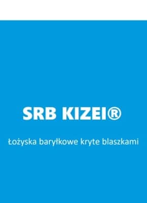 Prezentacja produktowa łożysk baryłkowych Kizei firmy NTN SNR