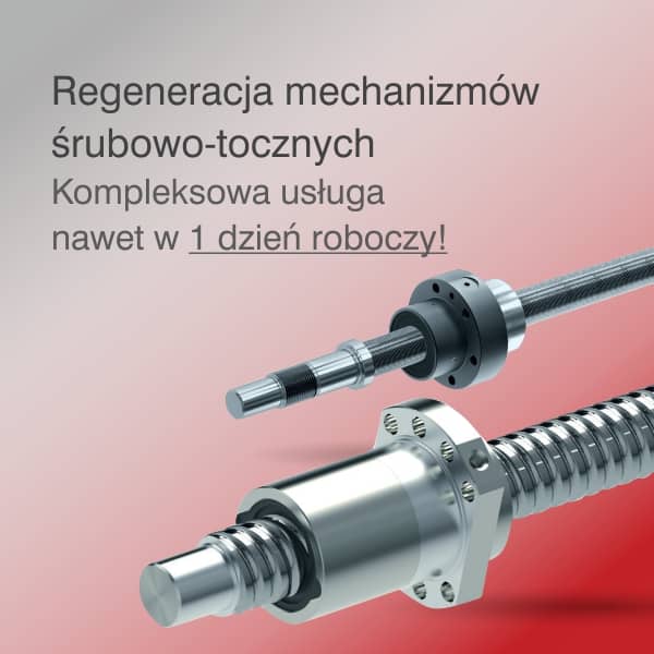 Regeneracja mechanizmów śrubowo-tocznych