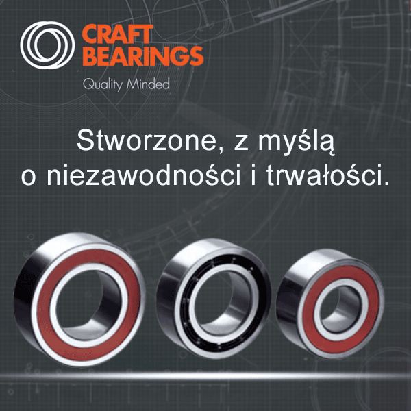 Łożyska Craft Bearings - stworzone z myślą o niezawodności i trwałości